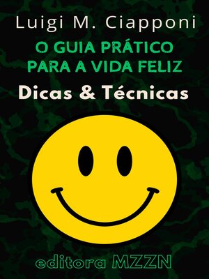 cover image of O Guia Prático Para a Vida Feliz
